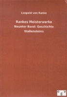 Leopold von Ranke - Rankes Meisterwerke - 9: Geschichte Wallensteins