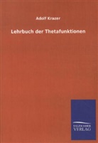 Adolf Krazer - Lehrbuch der Thetafunktionen