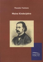 Theodor Fontane - Meine Kinderjahre