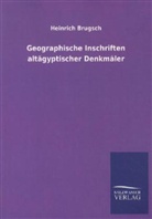 Heinrich Brugsch, Heinrich K. Brugsch - Geographische Inschriften altägyptischer Denkmäler