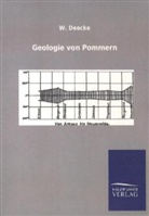 W Deecke, W. Deecke, Wilhelm Deecke - Geologie von Pommern