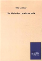 Otto Lummer - Die Ziele der Leuchttechnik