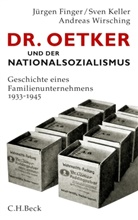 Finge, Jürge Finger, Jürgen Finger, Kelle, Sve Keller, Sven Keller... - Dr. Oetker und der Nationalsozialismus
