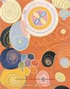 Hilma af Klint, Davi Lomas, Iri Müller-Westermann, Pas Rousseau, Stockholm Moderna Museet, Iri Müller-Westermann... - Hilma af Klint