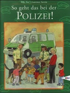 Elke Fox, Laurence Sartin - So geht das bei der Polizei!