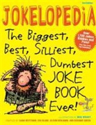 Alison Bejamin, Alison Benjamin, Eva Blank, BLANK EVA BENJAMIN ALISON GREE, Ilana Weitzman - Jokelopedia: The Biggest, Best, Silliest Dumbest Joke Book Ever