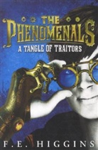 F. E. Higgins, F E Higgins, F. E. Higgins, F.E. Higgins - Phenomenals