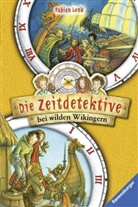 Fabian Lenk, Almud Kunert - Die Zeitdetektive bei wilden Wikingern