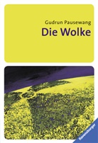 Gudrun Pausewang, Jens Schmidt - Die Wolke