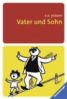 E O Plauen, E. O. Plauen, E.O. Plauen, Erich O Plauen, E.O. Plauen - Vater und Sohn. Tl.1