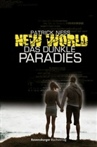 Patrick Ness - New World - Das dunkle Paradies