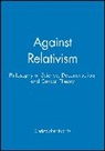 Norris, Christopher Norris, Christopher (University of Wales Norris - Against Relativism