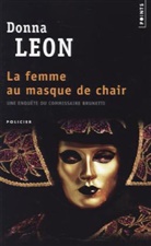 Donna Leon, Donna Leon, LEON DONNA, LEON DONNA -ANC ED-, William Olivier Desmond - FEMME AU MASQUE DE CHAIR -LA-