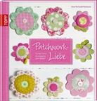 GODSKE RASMUSSEN, Anna-Pia Godske Rasmussen, Anne-Pia Godske Rasmussen, Godske Rasmussen - Patchwork-Liebe