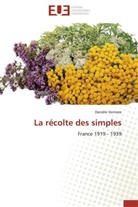 Danièle Verniere, Verniere-D - La recolte des simples