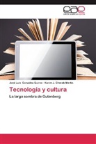 Karim J Gherab Martín, Karim J. Gherab Martín, José Lui González Quirós, José Luis González Quirós - Tecnología y cultura