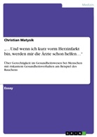 Christian Matysik - Und wenn ich kurz vorm Herzinfarkt bin, werden mir die Ärzte schon helfen