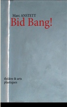 Marc Anstett - Bid Bang!