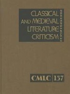 Jelena Krstovic, Lawrence J. Trudeau - Classical and Medieval Literature Criticism, Volume 157