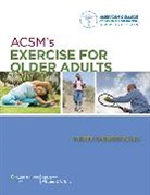 American College of Sports Medicine, [No American College of Sports Medicine, Wojtek Chodzko-Zajko, American College Of Sports Medicine, ACSM, Wojtek Chodzko-Zajko... - Acsm''s Exercise for Older Adults
