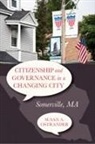 Susan Ostrander, Susan A. Ostrander - Citizenship and Governance in a Changing City