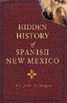 Ray John Aragon, Ray John De Aragon, Ray John de Aragón - Hidden History of Spanish New Mexico