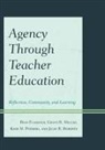 Ryan Flessner, Ryan (EDT)/ Miller Flessner, Ryan M. Miller Flessner, Ryan Miller Flessner, Grant R. Miller, Kami M. Patrizio... - Agency Through Teacher Education