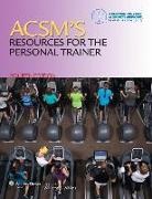 AMERICAN COLLEGE OF SPORTS MEDICIN, American College of Sports Medicine, [No American College of Sports Medicine, [None] American College of Sports Medicine, Barbara a Battista Bushman, American College of Sports Medicine... - Acsm''s Resources for the Personal Trainer