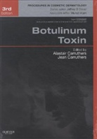 Alastair Carruthers, Dr. Alastair Carruthers, Jean Carruthers, Murad Alam, Alastair Carruthers, Jean Carruthers... - Botulinum Toxin