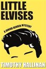 Timothy Hallinan, Timothy Hallinan - Little Elvises
