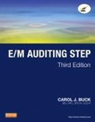 Carol Buck, Carol J. Buck - E/M Auditing Step, 3e