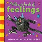Korky Paul, Valerie Thomas, Korky Paul - Wilbur's Book of Feelings