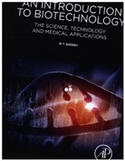 Dr. W. T. Godbey, W T Godbey, W. T. Godbey, W. T: Godbey, W.T. Godbey - Introduction to Biotechnology