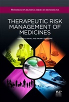 BANERJEE, Anjan Banerjee, Anjan S. Banerjee, Anjan S. Mayall Banerjee, Anjan Swapu Banerjee, Anjan Swapu (Pope Woodhead & Associates Banerjee... - Therapeutic Risk Management of Medicines