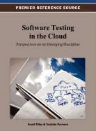 Tauhida Parveen, Scott Tilley - Software Testing in the Cloud