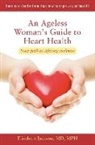 Elisabeth Jackson, Elizabeth Jackson, Prof. Elizabeth Jackson - An Ageless Woman's Guide to Heart Health