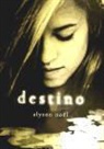 Alyson Noël - Eternidad 6. Destino