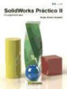 Sergio GÃ³mez GonzÃ¡lez, Sergio Gómez González - SolidWorks® práctico II : complementos
