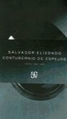 Salvador Elizondo - Contubernio de Espejos.: Poemas 1960-1964