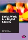 Jim Rogers, Jim Watling Rogers, Sue Watling, Sue Rogers Watling, Sue/ Rogers Watling - Social Work in a Digital Society
