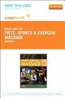 Sandy Fritz - Sports & Exercise Massage - Elsevier eBook on Vitalsource (Retail Access Card): Comprehensive Care for Athletics, Fitness, & Rehabilitation