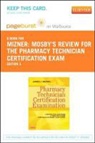 James J. Mizner - Mosby's Review for the Pharmacy Technician Certification Examination - Pageburst E-Book on Vitalsource (Retail Access Card)