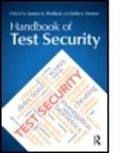 James A. (University of Wisconsin - Madis Wollack, James A. Fremer Wollack, WOLLACK JAMES FREMER JOHN J, John J. Fremer, John J. (Caveon Test Security Fremer, Fremer John J.... - Handbook of Test Security