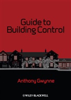 a Gwynne, Anthony Gwynne, Anthony (English Heritage Gwynne, GWYNNE ANTHONY - Guide to Building Control