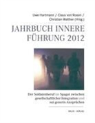 Uwe Hartmann, Claus Von Rosen, Clau von Rosen, Claus von Rosen, Christian Walther - Jahrbuch Innere Führung 2012