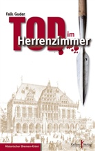 Falk Guder, Klaus Kellner - Tod im Herrenzimmer
