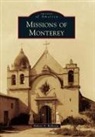 Robert A Bellezza, Robert A. Bellezza - Missions of Monterey