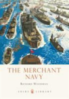 Richard Woodman - The Merchant Navy