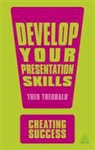 Theobald Theo, Theo Theobald - Develop your Presentation Skills