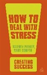 Cary Cooper, Stephen Palmer, Palmer Stephen, Palmer Stephen - How to Deal With Stress 3rd Edition